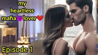 My heartless mafiya lover😈Episode1 romanticstories audiostories mafiyalovestories audiobook [upl. by Anirres243]