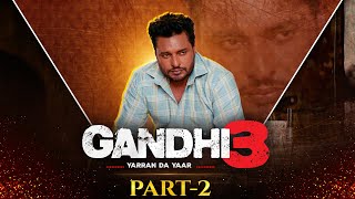 Gandhi 3  Latest Punjabi Movies 2024  Chaupal  Dev Kharoud  latestpunjabimovies punjabicinema [upl. by Laforge]