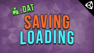 Serialized SAVING and LOADING  Unity Tutorial [upl. by Duong]