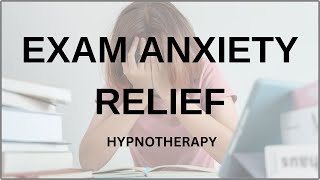 Exam Anxiety Relief Hypnotherapy Session [upl. by Iturhs]