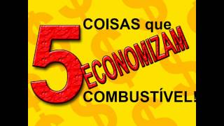 Dica 5 coisas que ECONOMIZAM Combustível [upl. by Eissirhc]