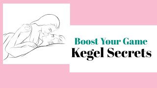 Boost Your Game Kegel Secrets FITNESS GUIDE [upl. by Bruni513]