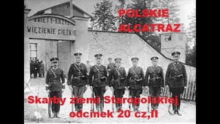 Polskie Alcatraz Skarby Ziemi Staropolskiej Odcinek 20 cz II [upl. by Aranahs]