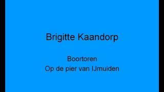 Brigitte Kaandorp  Op de pier van IJmuidenBoortoren [upl. by Meingoldas]