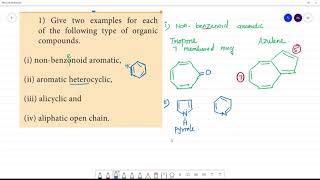 Give two examples for each of the following type of organic compoundsi nonbenzenoid aromatic [upl. by Lebar]