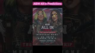 AEW All In Predictions 2024 Excluding Gauntlet Match and Jericho v Hook  Hook to win that [upl. by Nrubloc257]