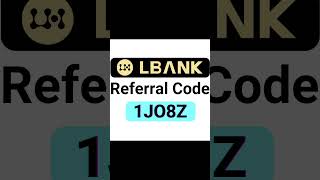 Lbank referral code 363XS  LBank Invitation Code 363XS shorts lbbank short [upl. by Markiv]