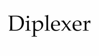 How to Pronounce Diplexer [upl. by Enaz]