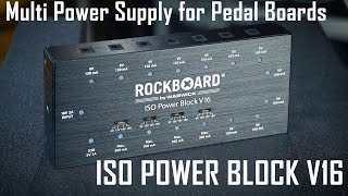 THE Power Supply for YOUR Pedal Board RockBoard  ISO Power Block V16 [upl. by Anoek602]