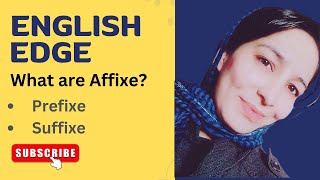 What are Affixes  Prefixes and Suffixes [upl. by Dj622]