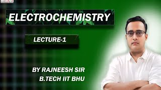 Electro chemistry lecture 1  for IIT and NEET students  By Rajneesh Sir [upl. by Enella]