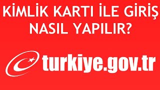 EDevlet Kimlik Kartı İle Giriş Nasıl Yapılır [upl. by Jorgensen]