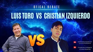 debate luis toro vs Cristian izquierdo [upl. by Ly]