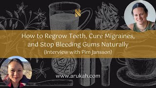 How to Regrow Teeth Cure Migraines and Stop Bleeding Gums Naturally  Arukahcom [upl. by Lemmuela853]