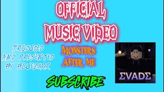 Monsters After Me evade song OFFICIAL MUSIC VIDEO [upl. by Patrick9]