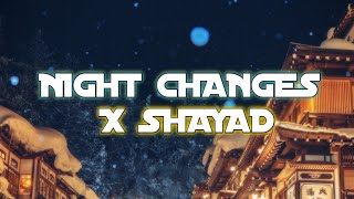 Night Changes x Shayad  jo tum na ho TikTok Version  Lyrics [upl. by Lasiaf291]