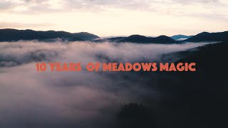 Ten years of Meadows In The Mountains  short documentary [upl. by Leuqcar]