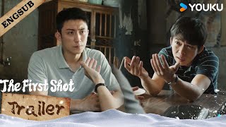 TRAILER EP27 If you dont have evidence you cant arrest me  The First Shot  YOUKU [upl. by Ttereve78]