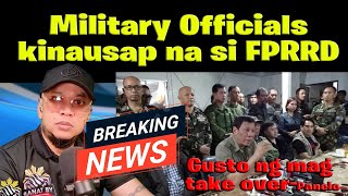 MILITARY OFFICIALS kinausap na si Du30 gusto ng mag take over [upl. by Oigaib]