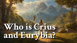 Who is Crius and Eurybia Greek Mythology Story [upl. by Shari]