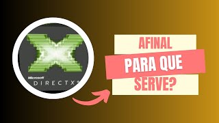 Qual a importância e a funcionalidade do Directx [upl. by Yulma]