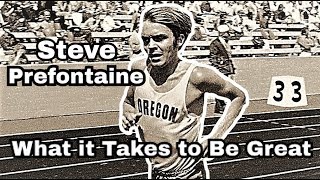 STEVE PREFONTAINE  WHAT IT TAKES TO BE GREAT [upl. by Kciredes]