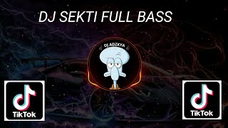 DJTIKTOK SEKTI FULL BASS 2004 [upl. by Adelina]