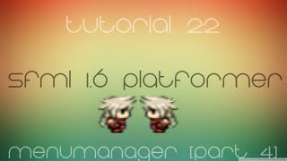 C Sfml Platformer Made Easy Tutorial 22  MenuManager Part 4 [upl. by Steck]