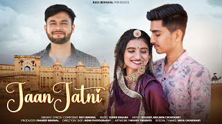 JAAN JATNI Official Video  Ravi Beniwal  Sumer Degana  KuldeepRanjana New Rajasthani song [upl. by Dazhehs]