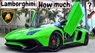 Lamborghini Car Price How much MONEY for Lamborghini car Cost for new Lambo Aventador Huracan [upl. by Azer]