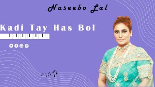 Kadi Tay Has Bol Live Naseebo Lal Punjabi song [upl. by Fletcher]