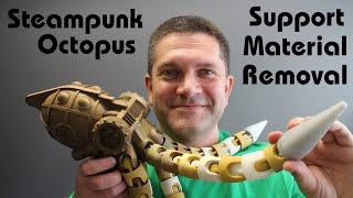 3D Printing amp support material processing  Steampunk Octopus [upl. by Ainud]