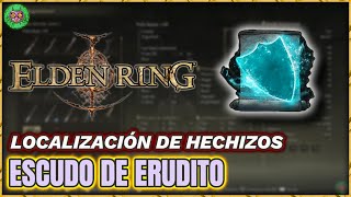 Localización ESCUDO de ERUDITO  Hechizos  Elden Ring [upl. by Gardas]