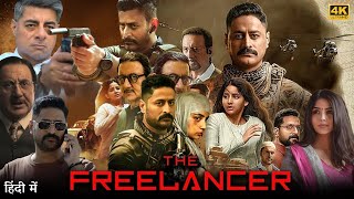 The Freelancer Full Movie  Mohit Raina  Kashmira Pardeshi  Anupam Kher  Review amp Facts HD [upl. by Crean777]