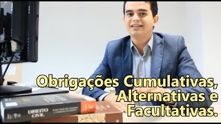 Obrigações Cumulativas Alternativas e Facultativas [upl. by Nessi469]