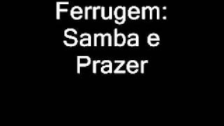 Ferrugem samba e prazer [upl. by Garbe]