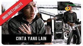 UNGU feat Chrisye  Cinta Yang Lain  Official Video Clip [upl. by Kenimod]