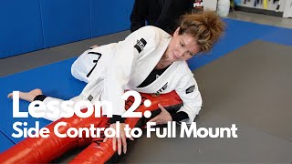 LEARNING JIU JITSU  Lesson 2  Side Control to Full Mount  BJJ [upl. by Ordisy247]