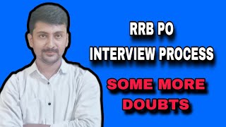 IBPS RRB PO INTERVIEW PROCESS AND CLARITY OF SOME MORE DOUBTS FROM COMMENTS [upl. by Dniren484]