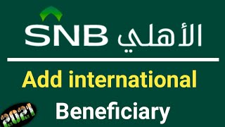 How To Add International Beneficiary in Ncb Online  Add International Beneficiary Snb Bank [upl. by Euqilegna743]