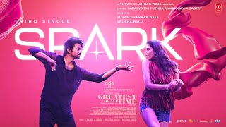 The GOAT  Spark Lyrical  Thalapathy Vijay  Venkat Prabhu  Yuvan Shankar Raja [upl. by Jehiah527]