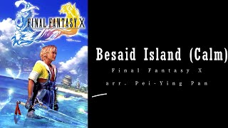 Besaid Island calm version from Final Fantasy X by Nobuo Uematsu piano cover [upl. by Nelhsa]