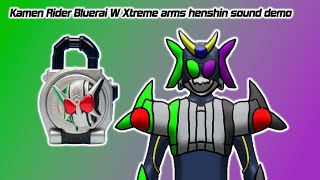 Kamen Rider Bluerai W Xtreme arms henshin sound demo [upl. by Iman768]