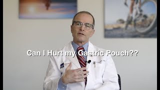 Can I Hurt my Gastric Pouch [upl. by Haram]