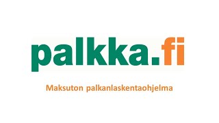 Palkkafi yrityksille maksuton palkanlaskentaohjelma 15 [upl. by Macrae]