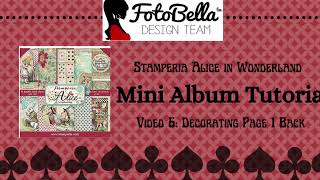 Stamperia Alice in Wonderland Mini Album Tutorial Video 6 Decorating the Back of Page 1 [upl. by Ydnil]