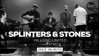 Splinters amp Stones  Hillsong UNITED Live at Air1 [upl. by Ynnep231]