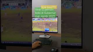 12 pemain di gubernur cup jambi 2023Lagi viral [upl. by Soane]