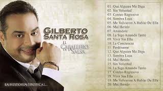 Gilberto Santa Rosa Exitos Sus Mejores Canciones Gilberto Santa Rosa [upl. by Nonnahc518]