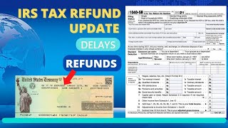 2022 IRS TAX REFUND UPDATE  New Refunds Issued Tax Return Delays Amended Returns Transcripts [upl. by Whitehouse]